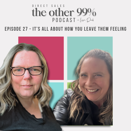 It’s All About How You Leave Them Feeling