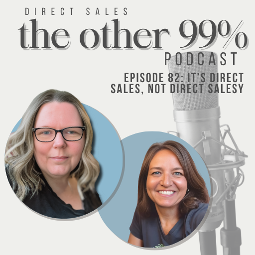 It’s Direct Sales, Not Direst Salesy